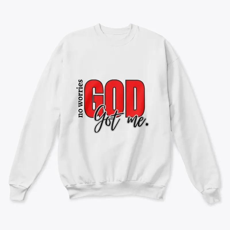 No Worries, God Got Me Collection