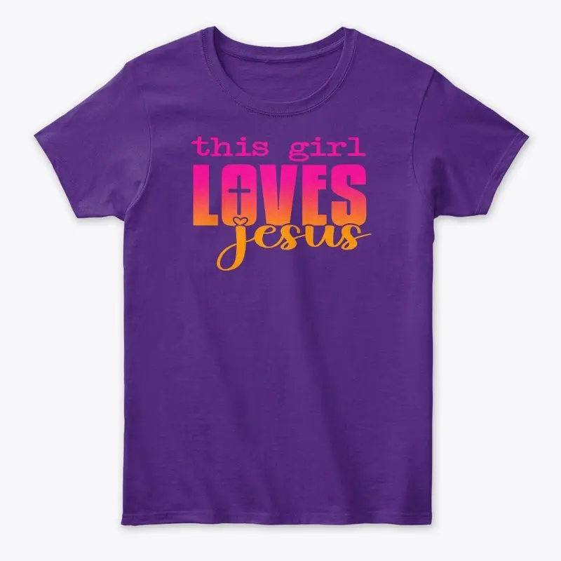 This Girl Loves Jesus Collection