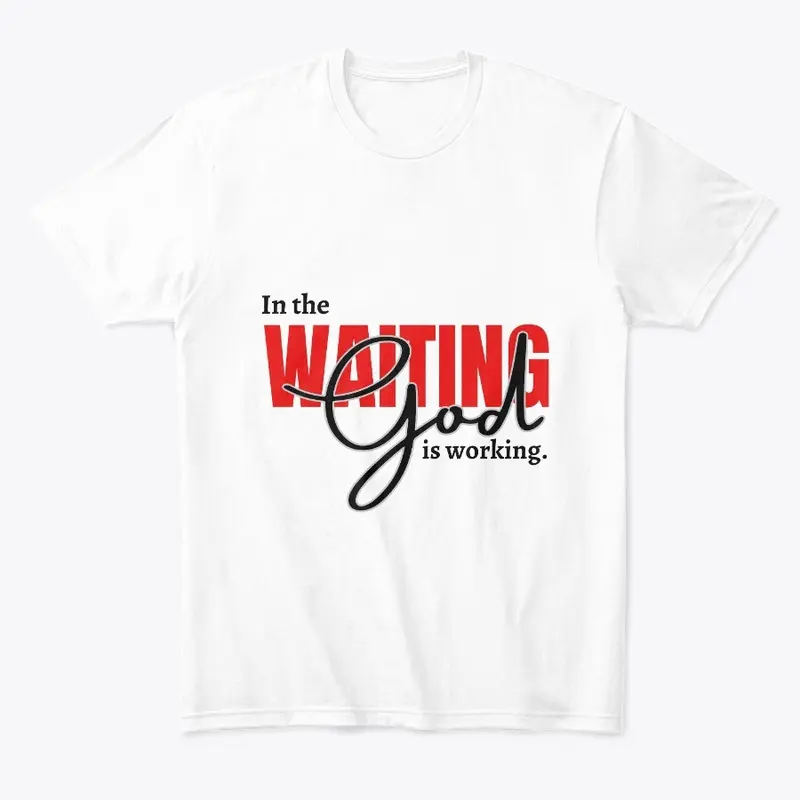 Waiting, God Is Working Collection