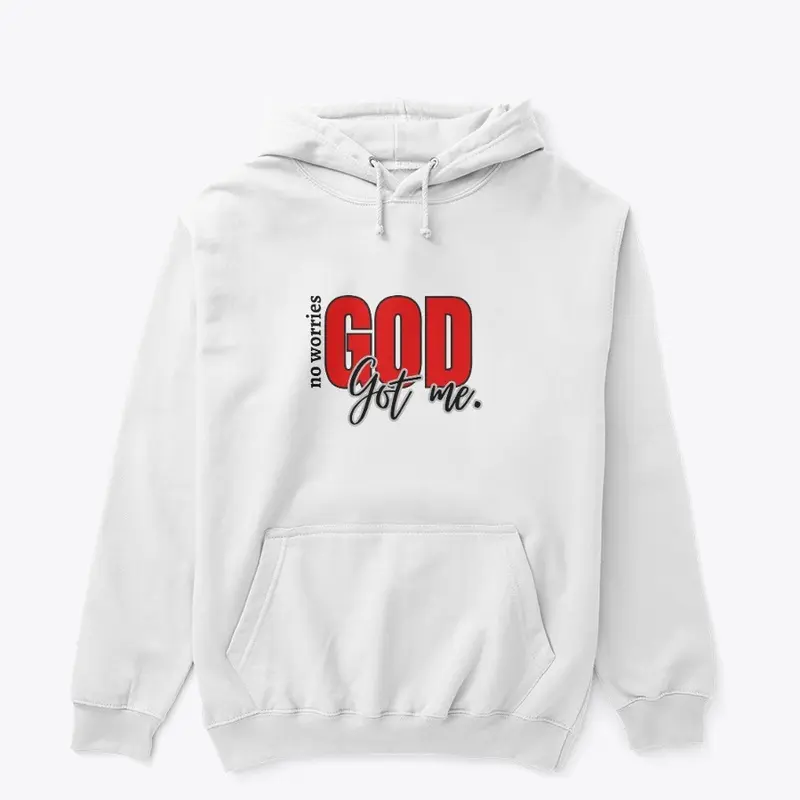 No Worries, God Got Me Collection