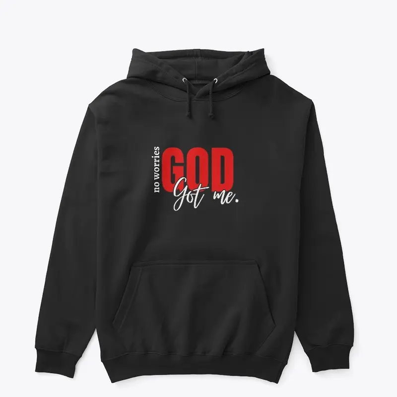 No Worries, God Got Me Collection