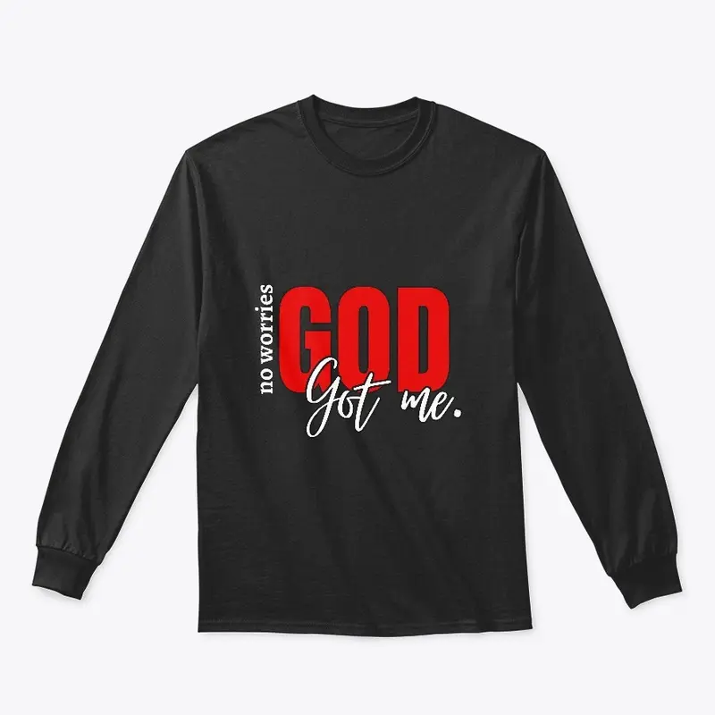 No Worries, God Got Me Collection