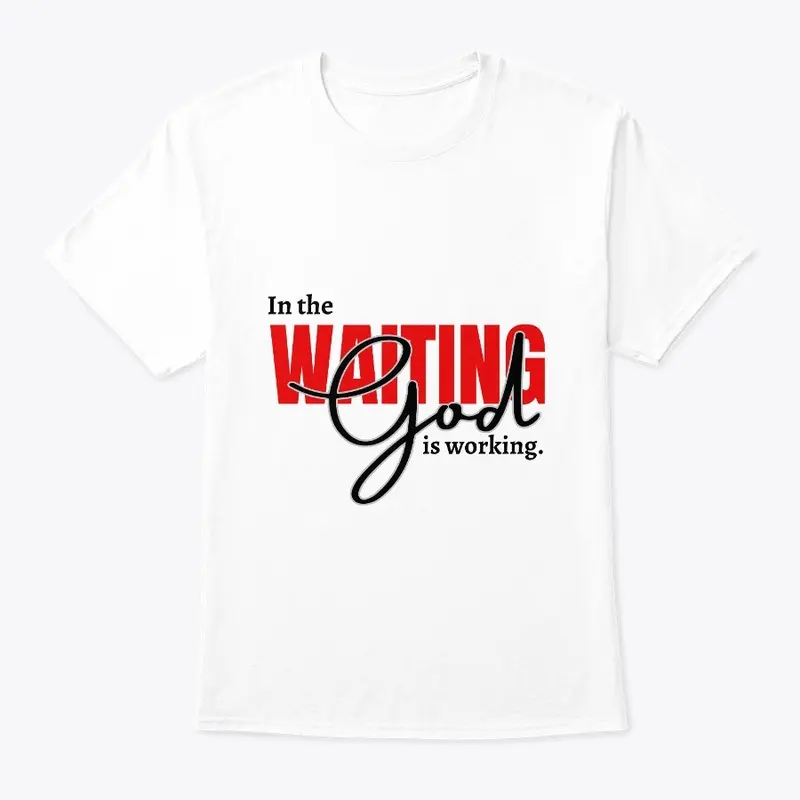 Waiting, God Is Working Collection