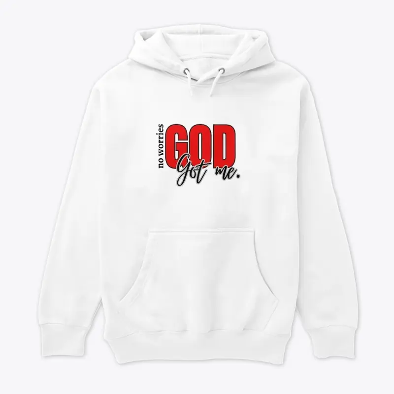 No Worries, God Got Me Collection